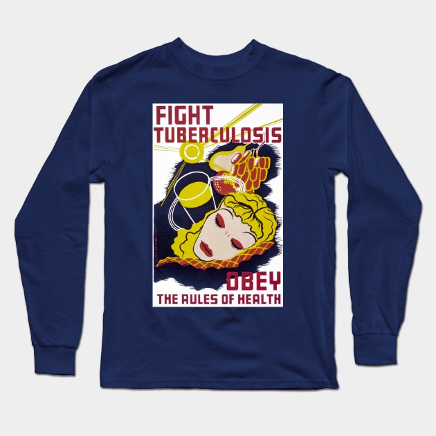 Digitally Restored Vintage Public Health Poster to fight Tuberculosis, WPA Poster Long Sleeve T-Shirt by vintageposterco